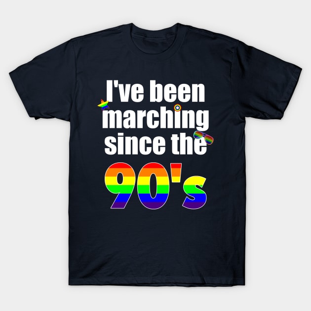 Gay Pride Marching LGBT Nineties T-Shirt by brodyquixote